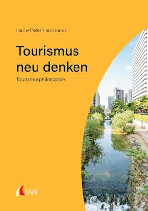 Tourismus neu denken