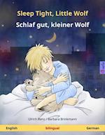 Sleep Tight, Little Wolf - Schlaf gut, kleiner Wolf (English - German)