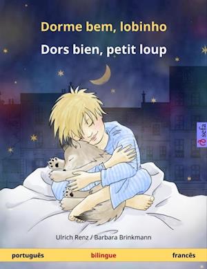 Dorme bem, lobinho – Dors bien, petit loup (português – francês)