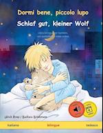 Dormi bene, piccolo lupo - Schlaf gut, kleiner Wolf (italiano - tedesco)
