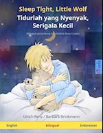 Sleep Tight, Little Wolf - Tidurlah yang Nyenyak, Serigala Kecil (English - Indonesian)