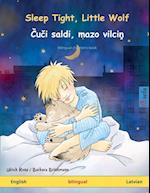 Sleep Tight, Little Wolf - ¿u¿i saldi, mazo vilci¿ (English - Latvian)