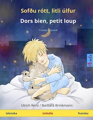 Sofðu rótt, litli úlfur - Dors bien, petit loup (íslenska - franska)