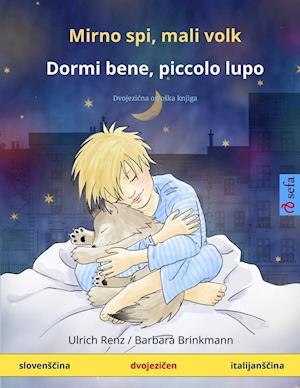 Mirno spi, mali volk - Dormi bene, piccolo lupo (slovenScina - italijanScina)