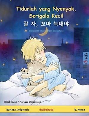 Tidurlah yang Nyenyak, Serigala Kecil - &#51096; &#51088;, &#44844;&#47560; &#45713;&#45824;&#50556; (bahasa Indonesia - b. Korea)