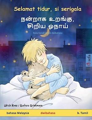 Selamat tidur, si serigala - &#2984;&#2985;&#3021;&#2993;&#3006;&#2965; &#2953;&#2993;&#2969;&#3021;&#2965;&#3009;, &#2970;&#3007;&#2993;&#3007;&#2991