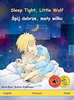 Sleep Tight, Little Wolf - Spij dobrze, maly wilku (English - Polish) 