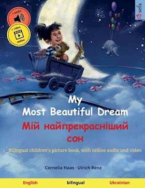 My Most Beautiful Dream - &#1052;&#1110;&#1081; &#1085;&#1072;&#1081;&#1087;&#1088;&#1077;&#1082;&#1088;&#1072;&#1089;&#1085;&#1110;&#1096;&#1080;&#10