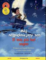 Mój najpi&#281;kniejszy sen - Il mio più bel sogno (polski - wloski)