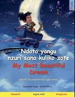 Ndoto yangu nzuri sana kuliko zote - My Most Beautiful Dream (Kiswahili - Kiingereza)