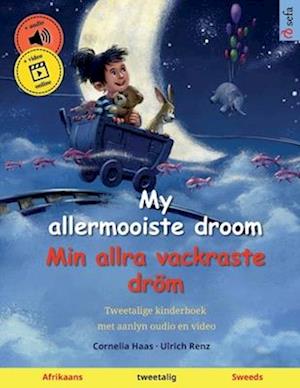 My allermooiste droom - Min allra vackraste dröm (Afrikaans - Sweeds)