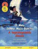 O Meu Sonho Mais Bonito - A legeslegszebb álmom (português - húngaro)