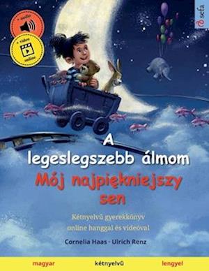 A legeslegszebb álmom - Mój najpi&#281;kniejszy sen (magyar - lengyel)