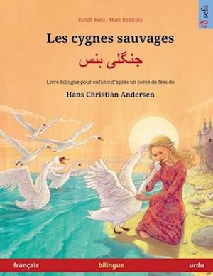 Les cygnes sauvages - &#1580;&#1606;&#1711;&#1604;&#1740; &#1729;&#1606;&#1587; (français - urdu)