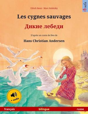 Les cygnes sauvages – ????? ?????? (français – russe)