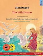 Metsluiged - The Wild Swans (eesti keel - inglise keel)