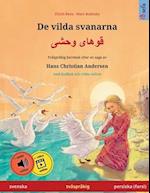 de Vilda Svanarna - Khoo'håye Wahshee (Svenska - Persiska, Farsi, Dari). Efter En Saga AV Hans Christian Andersen