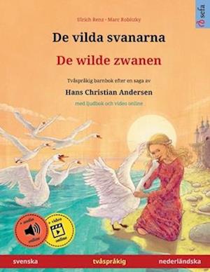 De vilda svanarna - De wilde zwanen (svenska - nederländska)