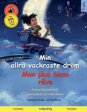 Min allra vackraste dröm - Mon plus beau rêve (svenska - franska)