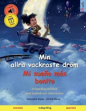 Min allra vackraste dröm - Mi sueño más bonito (svenska - spanska)