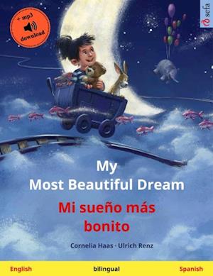 My Most Beautiful Dream - Mi sueno mas bonito (English - Spanish)