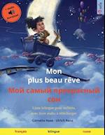 Mon plus beau rêve - &#1052;&#1086;&#1081; &#1089;&#1072;&#1084;&#1099;&#1081; &#1087;&#1088;&#1077;&#1082;&#1088;&#1072;&#1089;&#1085;&#1099;&#1081;