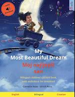 My Most Beautiful Dream - Moj najljep¿i san (English - Croatian)