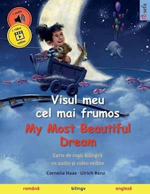 Visul meu cel mai frumos - My Most Beautiful Dream (româna - engleza)