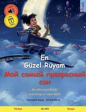 En Güzel Rüyam - &#1052;&#1086;&#1081; &#1089;&#1072;&#1084;&#1099;&#1081; &#1087;&#1088;&#1077;&#1082;&#1088;&#1072;&#1089;&#1085;&#1099;&#1081; &#10