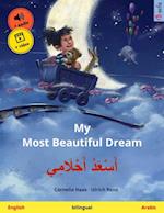 My Most Beautiful Dream - ???? ?????? (English - Arabic)