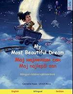 My Most Beautiful Dream - &#1052;&#1086;&#1112; &#1085;&#1072;&#1112;&#1083;&#1077;&#1087;&#1096;&#1080; &#1089;&#1072;&#1085; - Moj najlepsi san (Eng