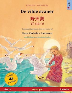 De vilde svaner - ¿¿¿ - Ye tian'é (dansk - kinesisk)