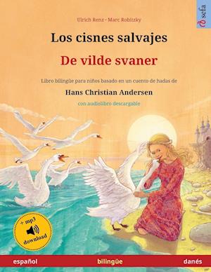 Los cisnes salvajes - De vilde svaner (español - danés)