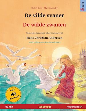 De vilde svaner - De wilde zwanen (dansk - nederlandsk)