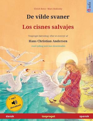 De vilde svaner - Los cisnes salvajes (dansk - spansk)