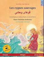Les cygnes sauvages - &#1602;&#1608;&#1607;&#1575;&#1740; &#1608;&#1581;&#1588;&#1740; (français - persan / farsi)