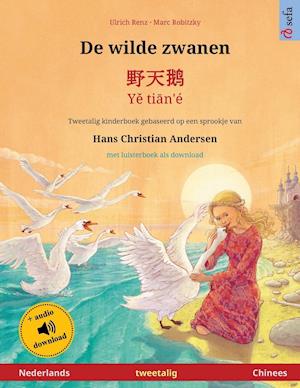 De wilde zwanen - ¿¿¿ - Ye tian'é (Nederlands - Chinees)