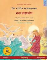 De vilda svanarna - &#2476;&#2472;&#2509;&#2479; &#2480;&#2494;&#2460;&#2489;&#2494;&#2433;&#2488; (svenska - bengaliska)