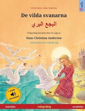 De vilda svanarna - &#1575;&#1604;&#1576;&#1580;&#1593; &#1575;&#1604;&#1576;&#1585;&#1610; (svenska - arabiska)