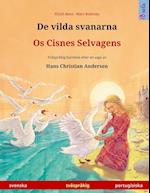 De vilda svanarna - Os Cisnes Selvagens (svenska - portugisiska)