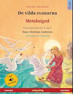 De vilda svanarna - Metsluiged (svenska - estniska)