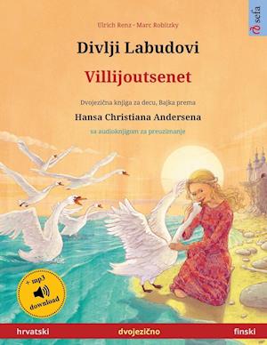 Divlji Labudovi - Villijoutsenet (hrvatski - finski)