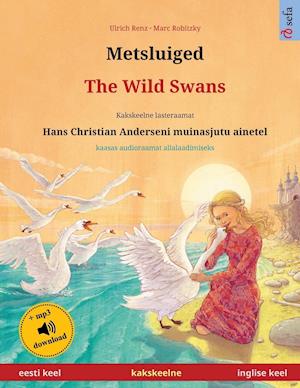 Metsluiged - The Wild Swans (eesti keel - inglise keel)