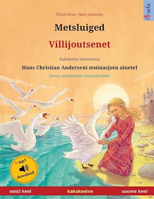 Metsluiged - Villijoutsenet (eesti keel - soome keel)