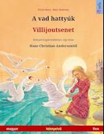 A vad hattyúk - Villijoutsenet (magyar - finn)