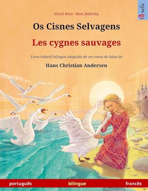 Os Cisnes Selvagens - Les cygnes sauvages (português - francês)