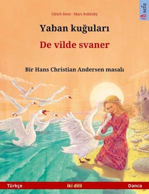 Yaban kugulari – De vilde svaner (Türkçe – Danca)