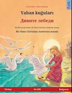 Yaban ku&#287;ular&#305; - &#1044;&#1080;&#1074;&#1080;&#1090;&#1077; &#1083;&#1077;&#1073;&#1077;&#1076;&#1080; (Türkçe - Bulgarca)