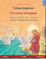 Yaban ku&#287;ular&#305; - Os Cisnes Selvagens (Türkçe - Portekizce)