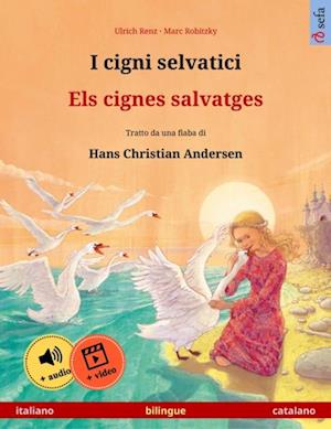 I cigni selvatici – Els cignes salvatges (italiano – catalano)